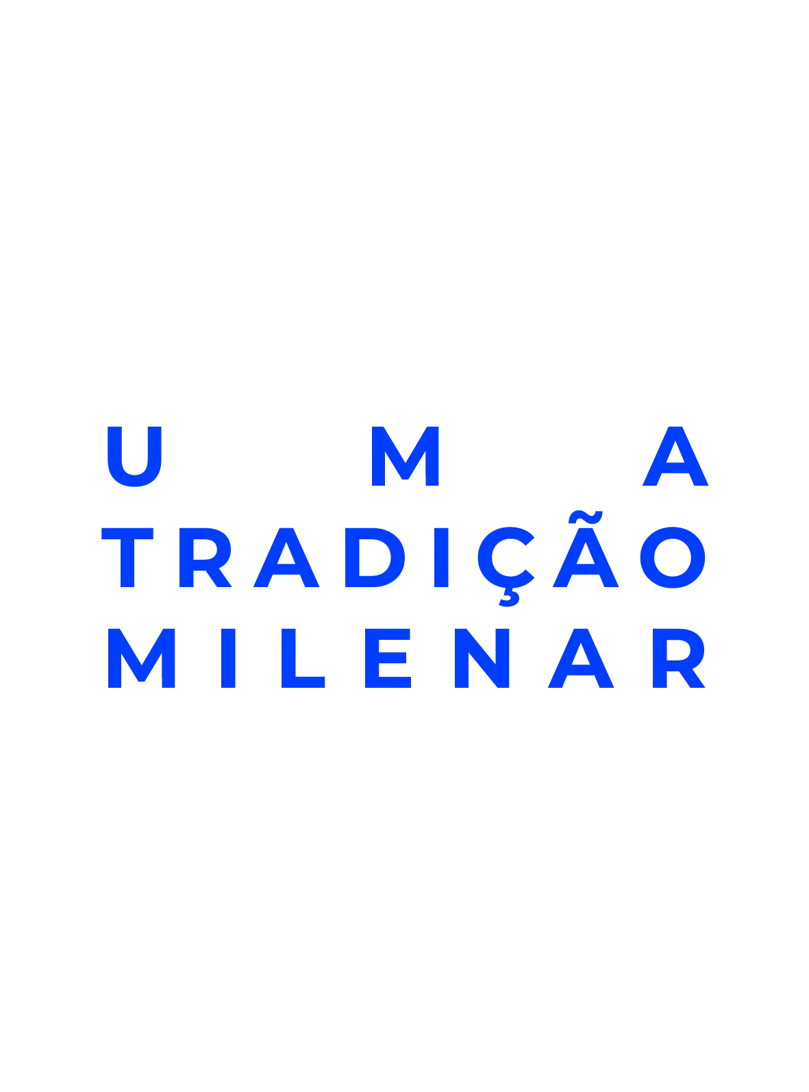 Uma Tradição Milenar